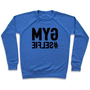 Gym Selfie Crewneck Sweatshirt