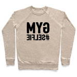 Gym Selfie Crewneck Sweatshirt